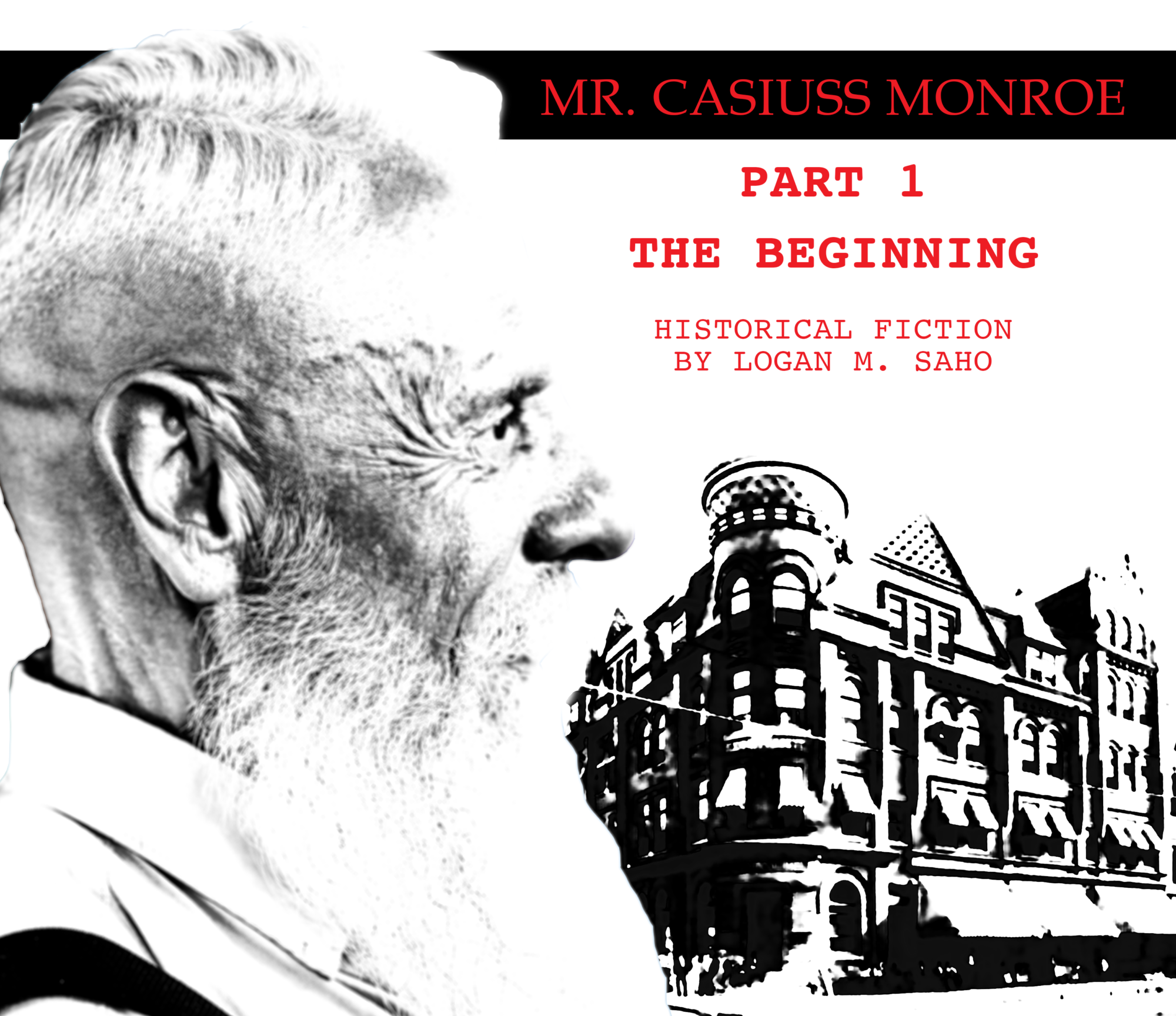 Mr Cassius Monroe Pt 1 The Beginning