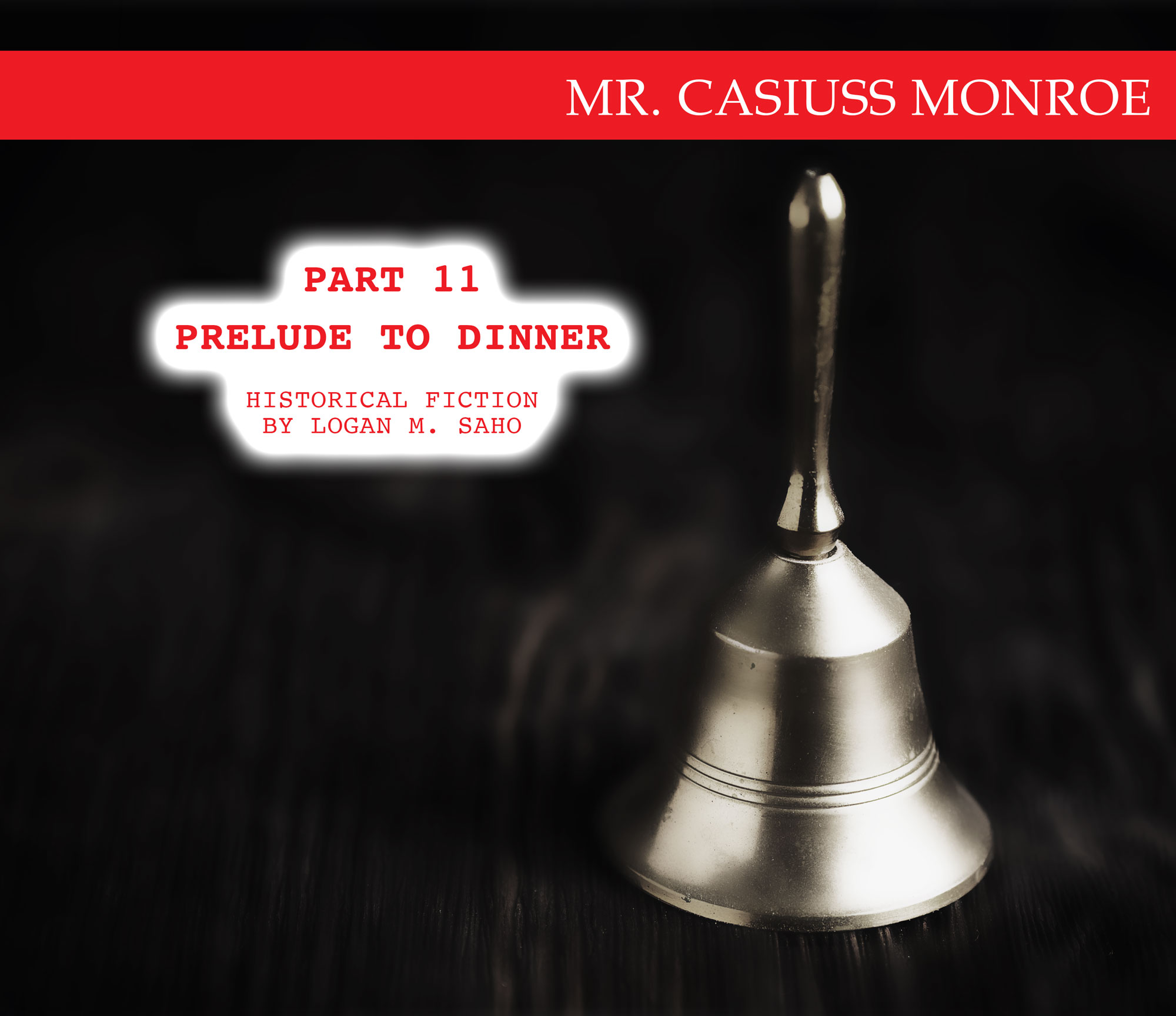 Pt 11 Historical Fiction Prelude to Dinner