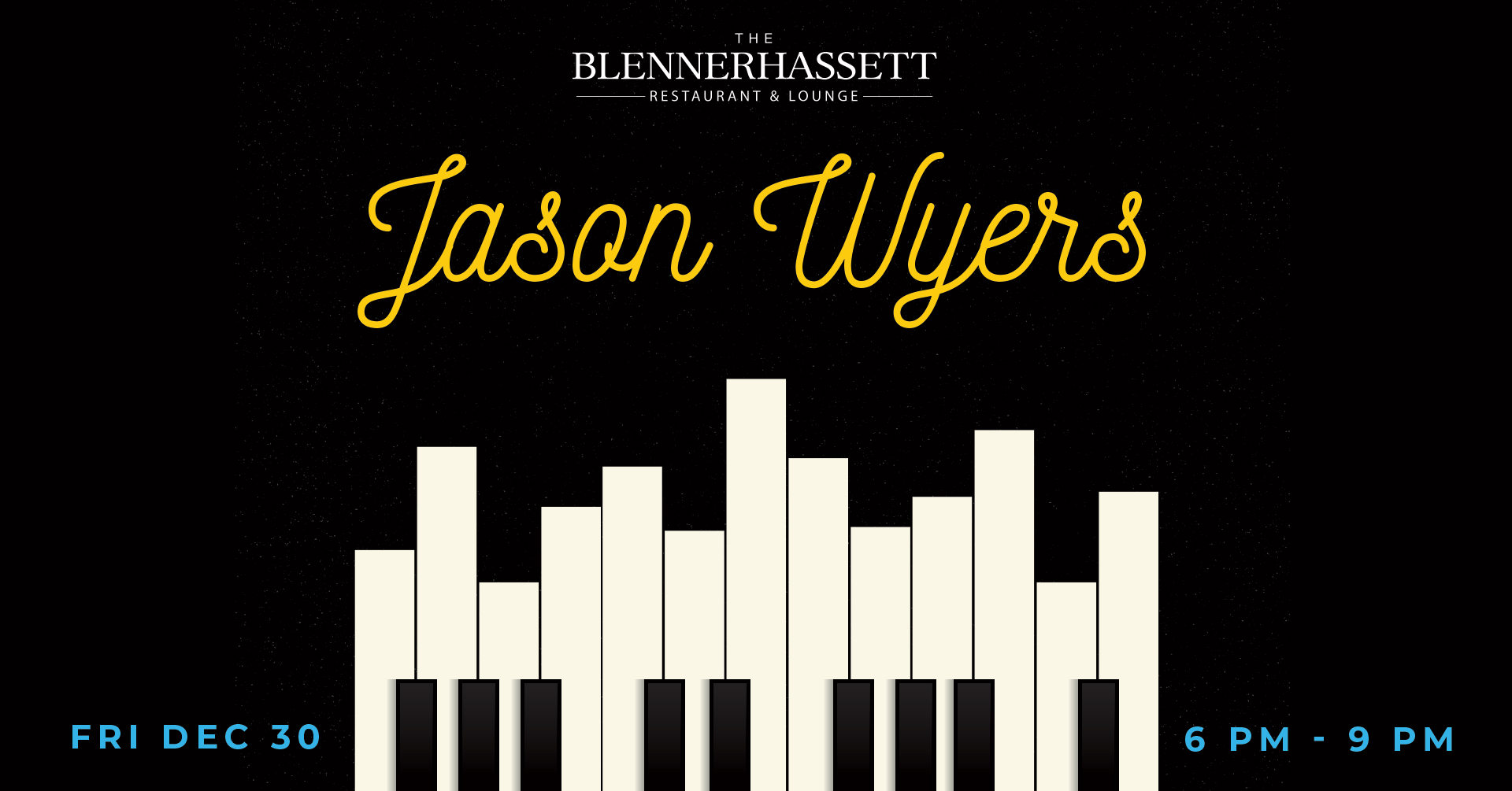 Jason Wyers plays Piano Dinner at The Blennerhassett Restaurant and Lounge on Friday, December 30th