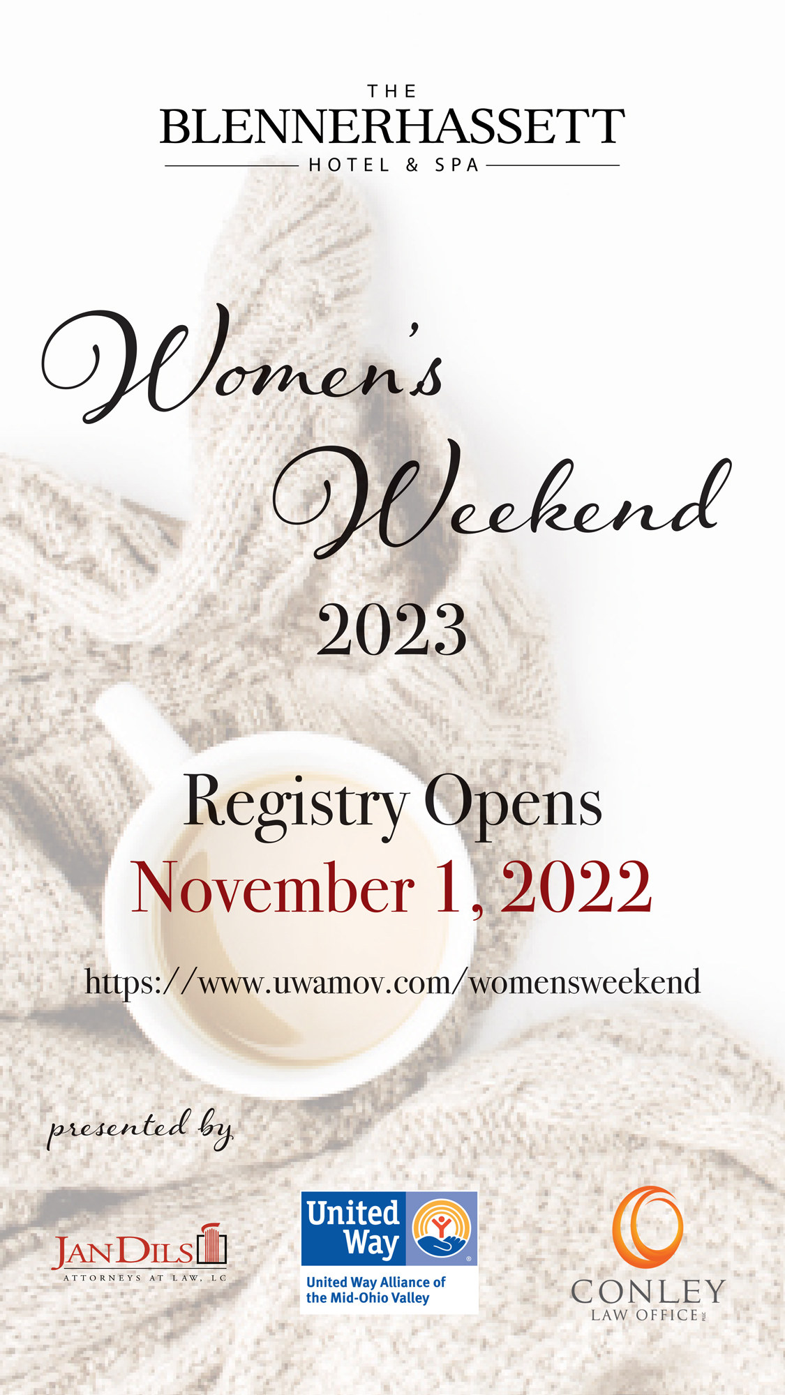 Womens Weekend 2023 Registration Opens Nov 1. Sponsored by Jan Dils Attorneys at Law, United Way Alliance of the Mid-Ohio Valley and Conley Law Offices