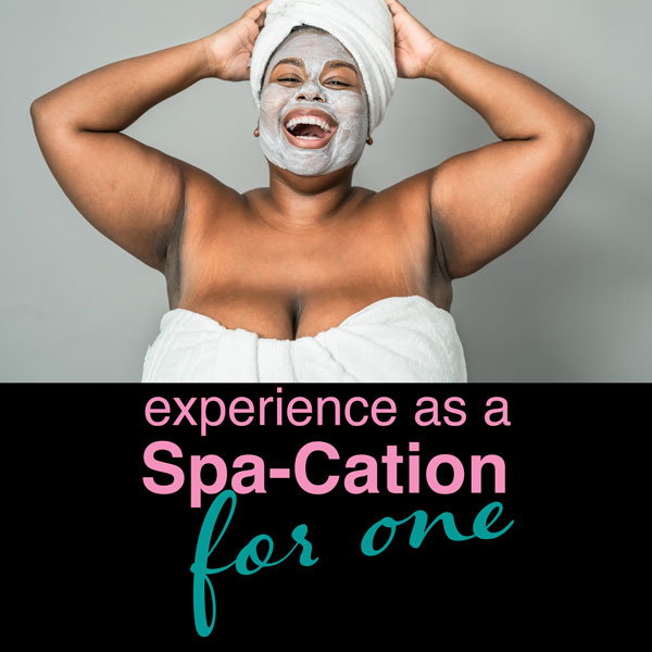 Experience as a Spa-Cation for One